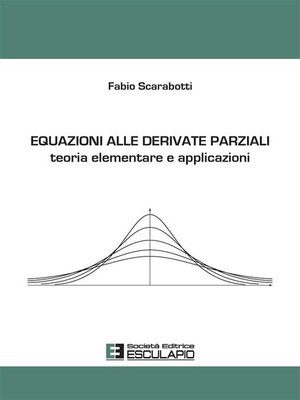 cover image of Equazioni alle derivate parziali. Teoria elementare e applicazioni